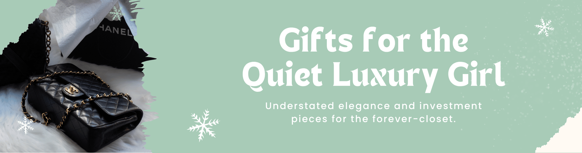 Gifts for the Quiet Luxury Girl - Understated elegance and investment pieces for the forever-closet.